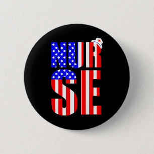 American Flag Nurse 4th Of July RN LPN Nursing Mem 6 Cm Round Badge