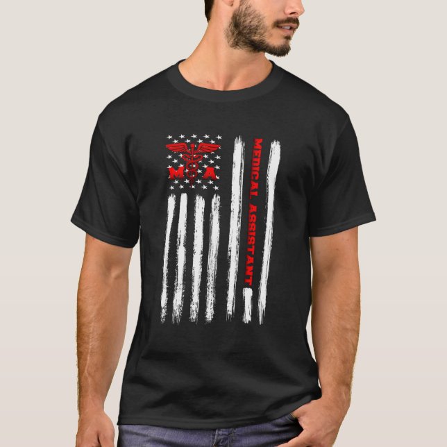 American Flag Patriot Certified Medical Assistant  T-Shirt (Front)