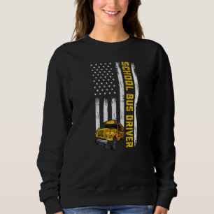 American Flag School Bus Driver Usa Flag Bus Drivi Sweatshirt
