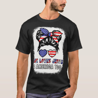 American Flag She Loves Jesus  America Too Christi T-Shirt