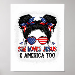 American Flag She Loves Jesus And America Too Chri Poster