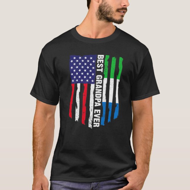 American Flag Sierra Leone Flag Best Grandpa Ever  T-Shirt (Front)