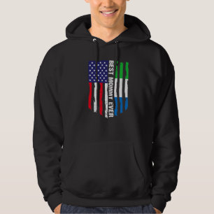 American Flag Sierra Leone Flag Best Mummy Ever Fa Hoodie
