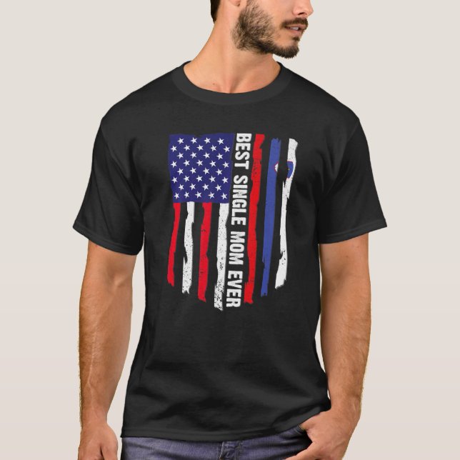 American Flag & Slovenia Flag Best Single Mum Ever T-Shirt (Front)