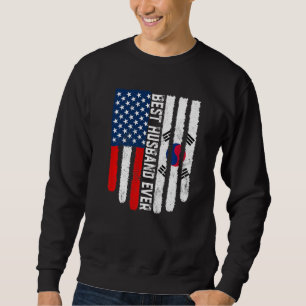 American Flag South Korea Flag Best Husband Ever F Sweatshirt