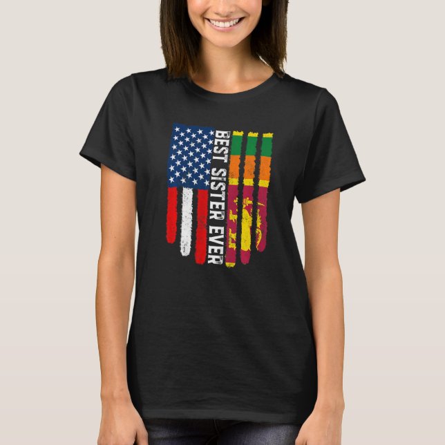 American Flag & Sri Lanka Flag Best Sister Ever Fa T-Shirt (Front)
