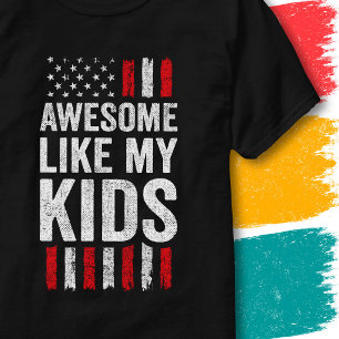 American Flag Stars Stripes Awesome Like My Kids T-Shirt