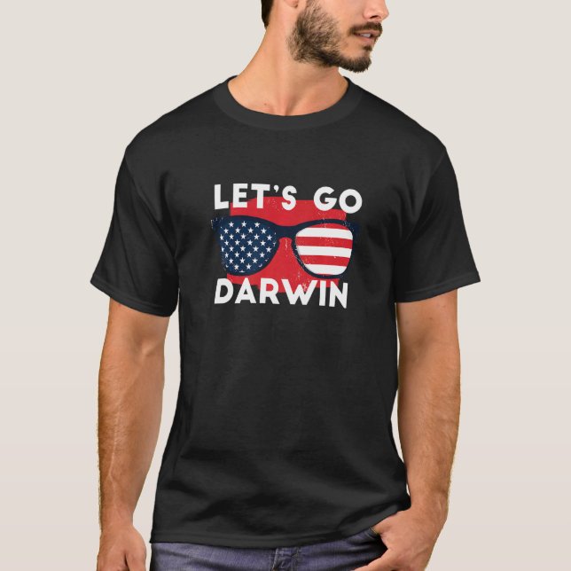 American Flag Sunglasses Lets Go Darwin T-Shirt (Front)