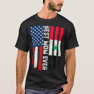 American Flag Syria Flag Best Mum Ever Family T-Shirt