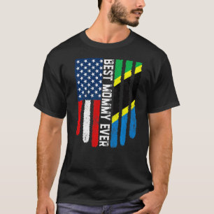 American Flag & Tanzania Flag Best Mummy Ever Fami T-Shirt