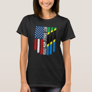 American Flag & Tanzania Flag Best Single Mum Ever T-Shirt