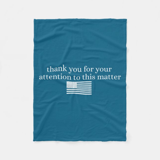 American Flag Thank You For Your Attention To This Fleece Blanket (Front)
