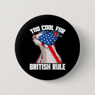 American Flag To Cool For British Rule 4th Of July 6 Cm Round Badge
