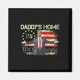 American Flag Trump 2024 Daddy's Home We The Peopl Magnet
