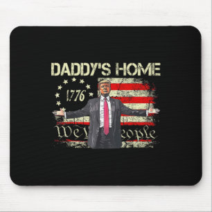 American Flag Trump 2024 Daddy's Home We The Peopl Mouse Mat