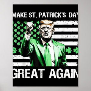 American Flag Trump Make St Patricks Day Great Aga Poster
