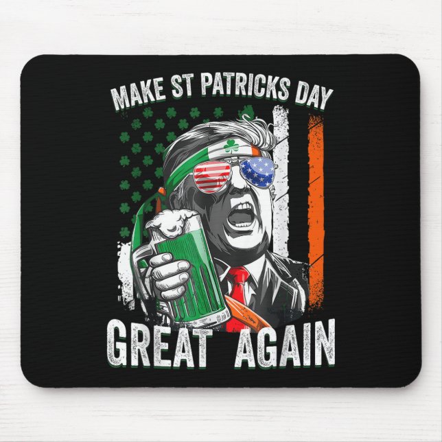 American Flag Trump Make St Patricks Day Great Mouse Mat (Front)