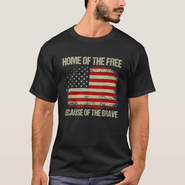 American Flag Veteran For Men Women Kids Home Of T T-Shirt (Front)