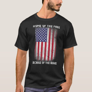 American Flag Veteran For Men Women Kids Home Of T T-Shirt