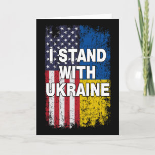 American Flag We Support Ukraine Flag I Stand With Card
