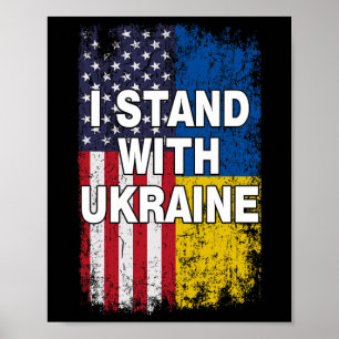 American Flag We Support Ukraine Flag I Stand With Poster