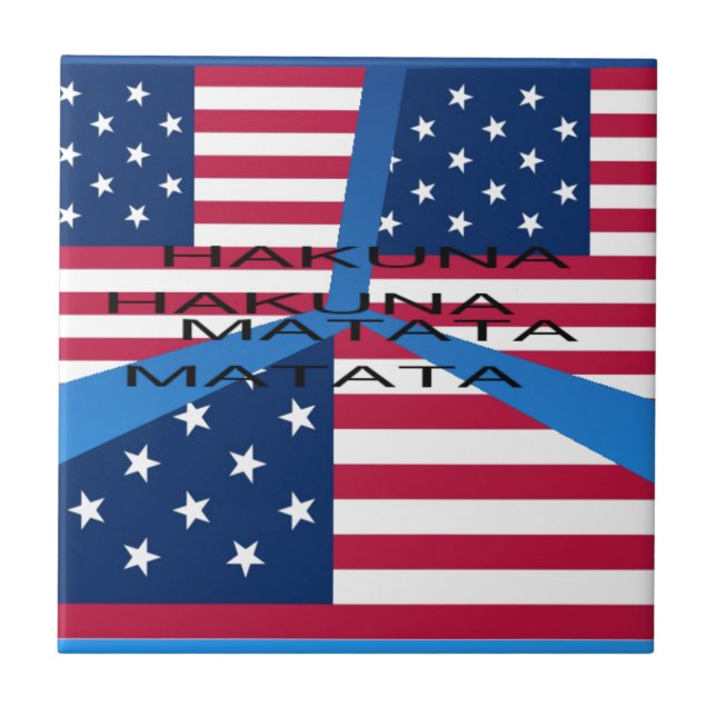 American Flag with Hakuna Matata: Patriotic Design Tile (Front)