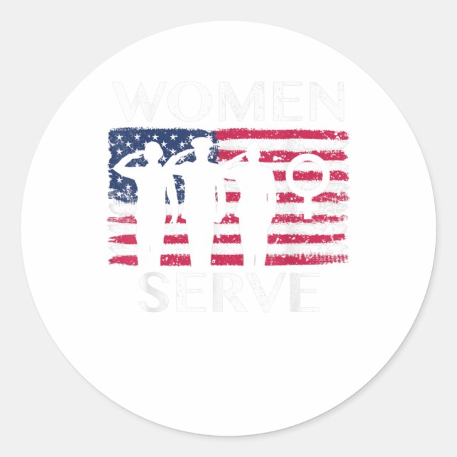 American Flag   Women Serve Veterans Female Classic Round Sticker (Front)