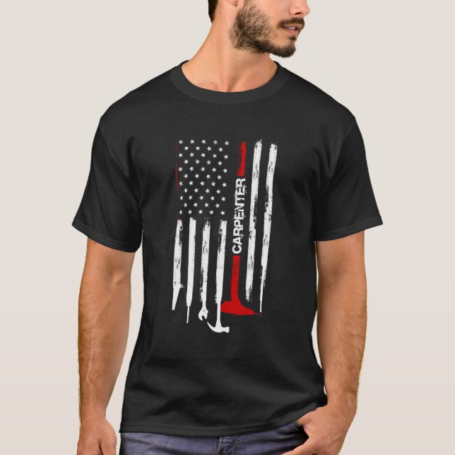 American Flag Woodworking Gift Carpenter Wood Work T-Shirt (Front)