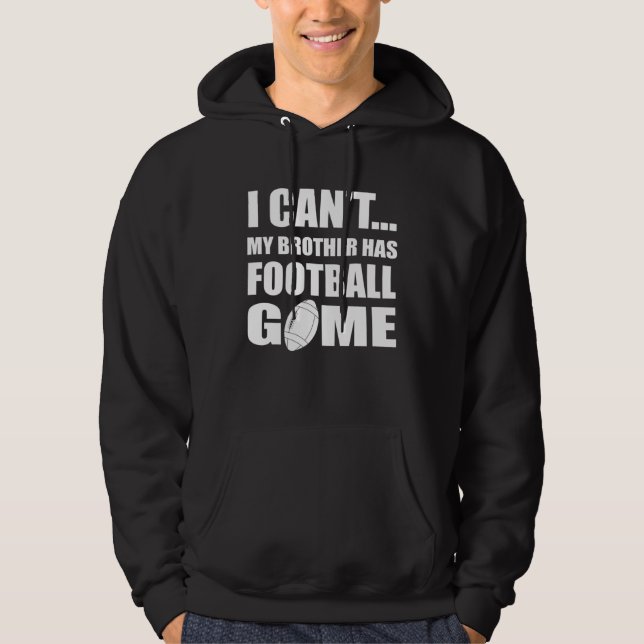 American Football Brother Player Footballer Footba Hoodie (Front)