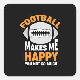 American Football Makes Me Happy Square Sticker