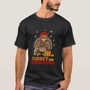 American Football Turkey and Touchdowns Thanksgivi T-Shirt