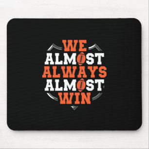 American Football We Almost Win Mouse Mat