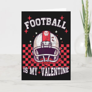 American Footbyll Is My Valentine Day Boys Men Kid Card