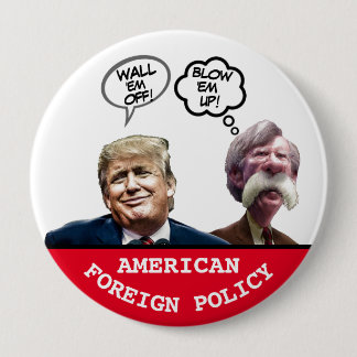 American Foreign Policy 10 Cm Round Badge
