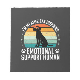 American Foxhound Emotional Support Human Dog Notepad
