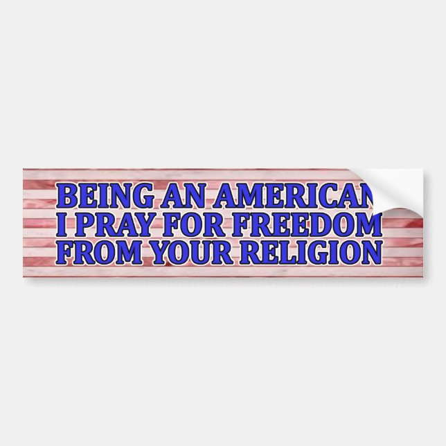 American Freedom From Religion Bumper Sticker (Front)