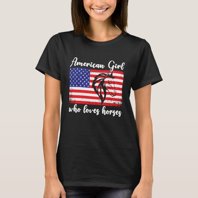 American girl who loves horses rider  4 T-Shirt (Front)