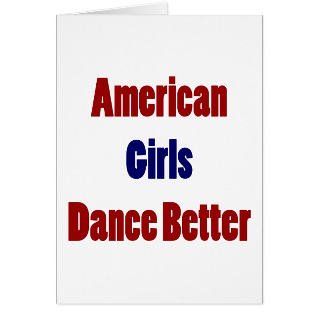 American Girls Dance Better (Front)