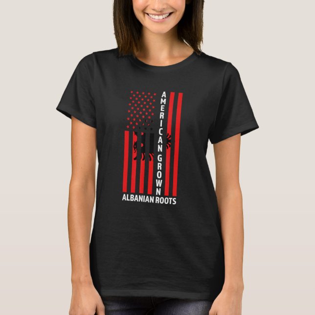 American Grown Albanian Roots Albania Albanian T-Shirt (Front)