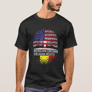 American Grown Belgian Roots Belgium Flag T-Shirt