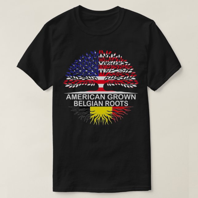American Grown Belgian Roots Belgium Flag  T-Shirt (Design Front)