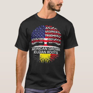 American Grown Belgian Roots Belgium Flag  T-Shirt