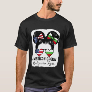 American Grown Bulgarian Roots Girl Bulgaria Flag T-Shirt