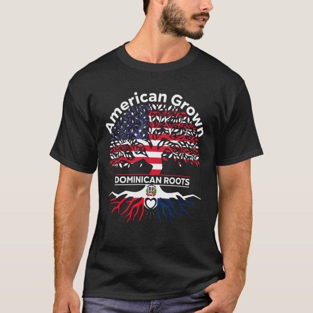 American Grown Dominican Roots American Dominican  T-Shirt (Front)