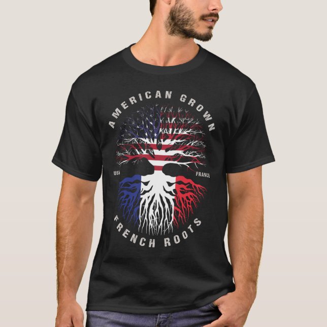 American Grown French Roots France Flag T-Shirt (Front)