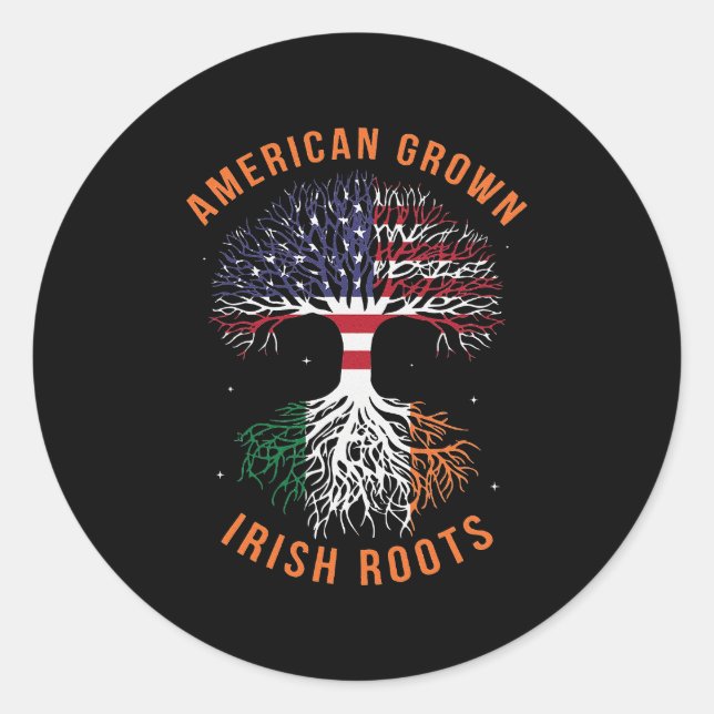 American Grown Irish Roots America Ireland Flag Classic Round Sticker (Front)