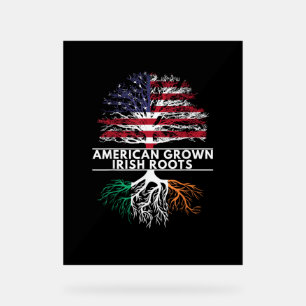 American Grown Irish Roots Flag Ireland ST. PATRIC Acrylic Sign