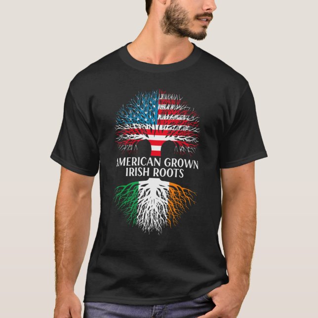 American Grown Irish Roots Flag Ireland St Patrick T-Shirt (Front)