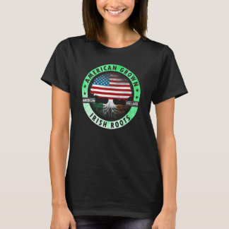 American grown Irish roots flag Ireland st Patrick T-Shirt