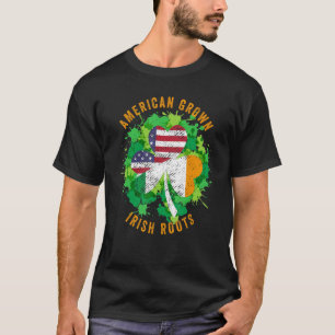 American Grown Irish Roots Heritage Ireland St Pat T-Shirt